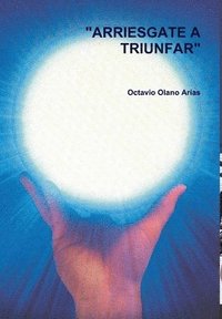 bokomslag "Arriesgate a Triunfar"
