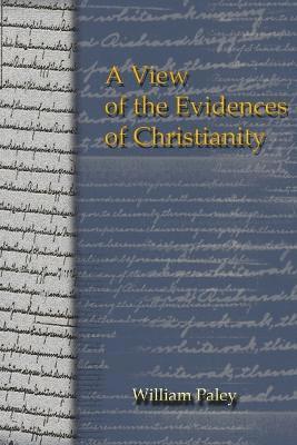 A View of the Evidences of Christianity 1