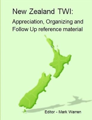 New Zealand TWI: Appreciation, Operating and Follow Up Programs 1
