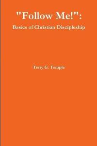 bokomslag &quot;Follow Me!&quot;: Basics of Christian Discipleship