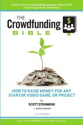 Scott Steinberg - Crowdfunding Bible, Häftad