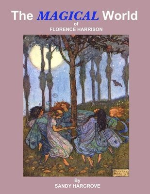 Sandy Hargrove - MAGICAL World of Florence Harrison, Häftad. Tillgänglighet: Tillfälligt slut