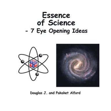 bokomslag Essence of Science - 7 Eye Opening Ideas