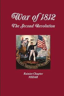 War of 1812 - The Second Revolution 1