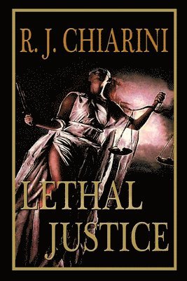 Lethal Justice 1