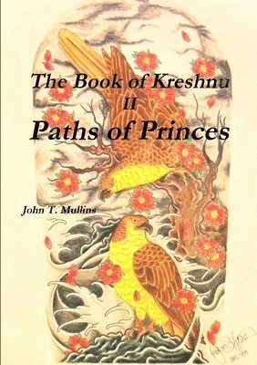 John Mullins - Book of Kreshnu, Paths of Princes, Häftad