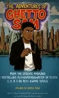 Kwame Teague - "The Adventures of Ghetto Sam" ( Light Novel Edition/ Hardback ), Inbunden. Tillgänglighet: Lägg i varukorg