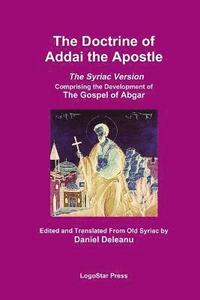 bokomslag The Doctrine of Addai the Apostle: The Syriac Version (The Development of the Gospel of Abgar)