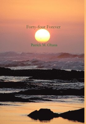 Forty-four Forever 1