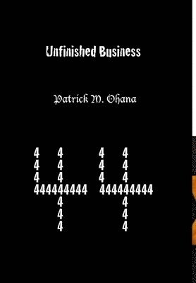 Patrick M Ohana, Patrick M. Ohana - Unfinished Business, Inbunden