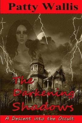 The Darkening Shadows 1