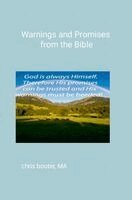 Ma Chris Bouter - Warnings And Promises From The Bible, Inbunden