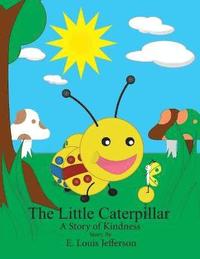 bokomslag Little Caterpillar-A Story of Kindness