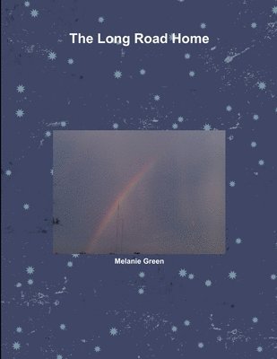 Melanie Green - Long Road Home, Häftad
