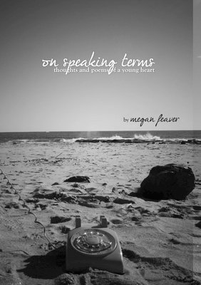 On Speaking Terms: Thoughts and Poems of a Young Heart 1