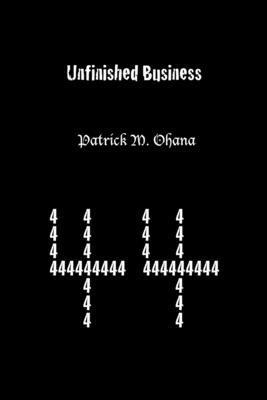 Patrick M. Ohana - Unfinished Business, Häftad