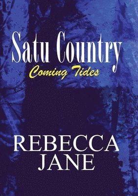 bokomslag Satu Country: Coming Tides