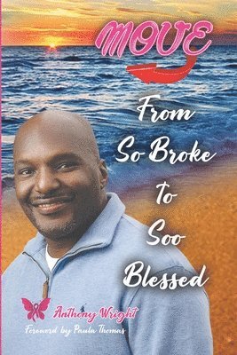 Move from So Broke to Soo Blessed