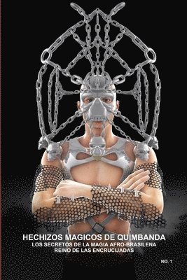 CARLOS MONTENEGRO, Carlos Montenegro - Hechizos Magicos De Quimbanda,Los Secretos De La Magia Afro-Brasilena,Reino De Las Encrucijadas, Häftad
