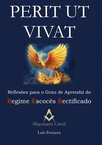 bokomslag Perit Ut Vivat - Reflexoes Para o Grau De Aprendiz Do Regime Escoces Rectificado