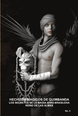 CARLOS MONTENEGRO, Carlos Montenegro - Hechizos Magicos De Quimbanda, Los Secretos De La Magia Afro-Brasilena, Reino De Las Almas, Häftad