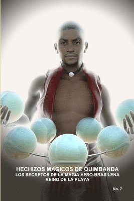CARLOS MONTENEGRO - Hechizos Magicos De Quimbanda, Los Secretos De La Magia Afro-Brasilena, Reino De La Playa, Häftad