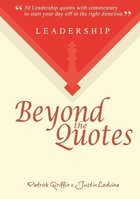 Leadership Beyond the Quotes 1