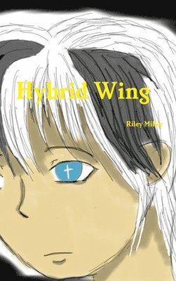 Riley Miller - Hybrid Wing, Inbunden