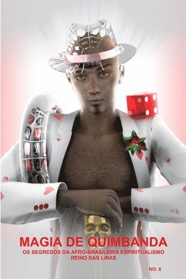 CARLOS MONTENEGRO, Carlos Montenegro - Magia De Quimbanda, OS Segredos DA Afro-Brasileira Espiritualismo, Reino Das Liras, Häftad