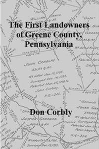 bokomslag The First Landowners of Greene County, Pennsylvania