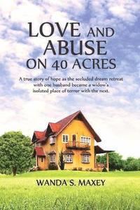 bokomslag Love and Abuse on 40 Acres