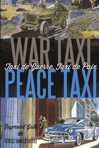bokomslag War Taxi, Peace Taxi (Taxi de Guerre, Taxi de Paix)