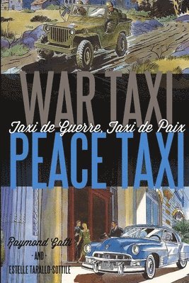 Raymond Gatti, Estelle Tarallo-Sottile - War Taxi, Peace Taxi (Taxi de Guerre, Taxi de Paix), Häftad