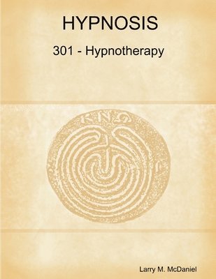 Hypnosis 301 - Hypnotherapy - Advanced Course 1