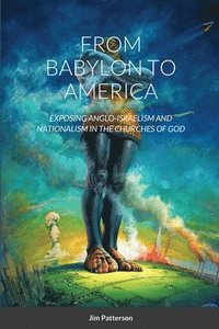 bokomslag From Babylon to America