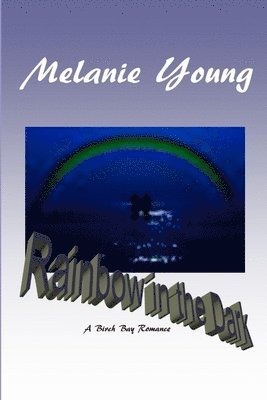 Melanie Young - Rainbow in the Dark, Häftad