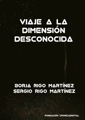 Viaje a La Dimension Desconocida 1