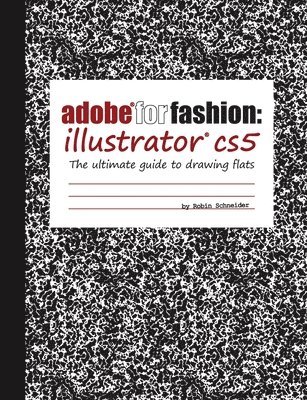 Adobe for Fashion: Illustrator CS5