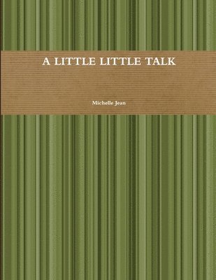 Michelle Jean - Little Little Talk, Häftad
