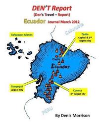 bokomslag DEN'T Report - Ecuador Journal March 2012