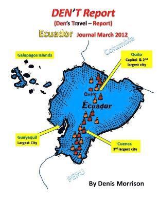 bokomslag DEN'T Report - Ecuador Journal March 2012