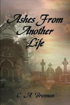 Ashes From Another Life 1