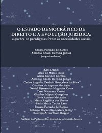 bokomslag O ESTADO DEMOCRATICO DE DIREITO E A EVOLUCAO JURIDICA: a Quebra De Paradigmas Frente as Necessidades Sociais