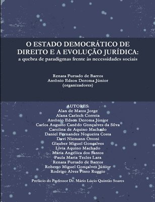 bokomslag O ESTADO DEMOCRATICO DE DIREITO E A EVOLUCAO JURIDICA: a Quebra De Paradigmas Frente as Necessidades Sociais