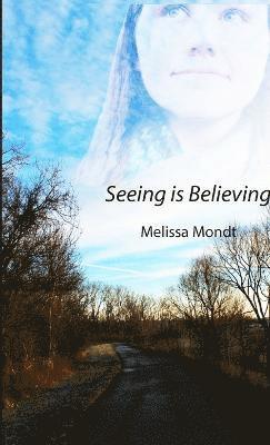 Seeing is Believing 1