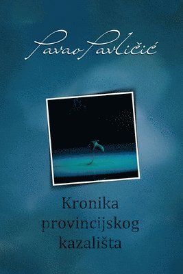 Kronika provincijskog kazalista