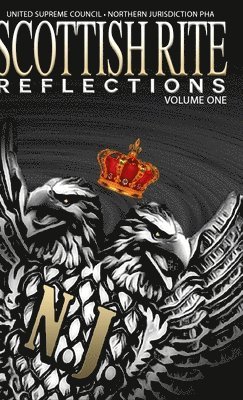 Scottish Rite Reflections - Volume 1 (Hardcover) 1