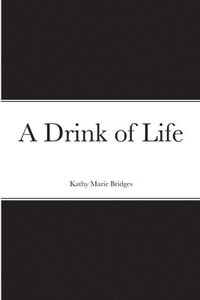 bokomslag Drink of Life
