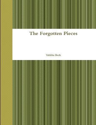 Forgotten Pieces