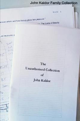 The Unauthorised Collection of John Kaldor 1